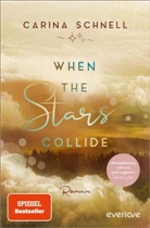 Carina Schnell - When the Stars Collide