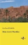 Gerhard Rohlfs - Reise durch Marokko