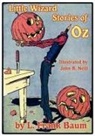L. Frank Baum, John R. Neill - Little Wizard Stories of Oz