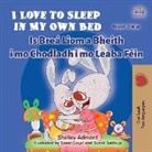 Shelley Admont, Kidkiddos Books - I Love to Sleep in My Own Bed (English Irish Bilingual Children's Book)