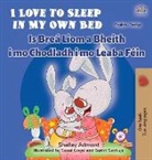 Shelley Admont, Kidkiddos Books - I Love to Sleep in My Own Bed (English Irish Bilingual Children's Book)