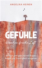 Angelika Heinen, Heinen  Angelika - Gefühle brauchen frische Luft
