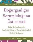 Toni Weschler - Dogurganligin Sorumlulugunu Üstlenmek