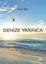 Ali F. Bilir - Denize Varinca