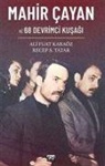 Ali Fuat Karaöz, Recep S. Tatar - Mahir Cayan ve 68 Devrimci Kusagi