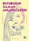 Virginie Grimaldi - Büyüdügün Zaman Anlayacaksin