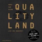 Marc-Uwe Kling, Marc-Uwe Kling - QualityLand (dunkle Edition), 7 Audio-CD (Hörbuch)