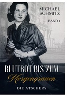 Michael Schmitz - Blutrot bis zum Morgengrauen