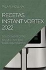 Pilar Molina - RECETAS INSTANT VORTEX 2022