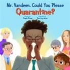 Shayla M Brown - Mr. Vandeen, Could You Please Quarantine?