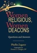 Phyllis Zagano - Women Religious Women Deacons
