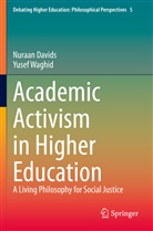 Nuraan Davids, Yusef Waghid - Academic Activism in Higher Education