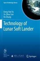 Ze-Zhou Sun, Deng-Yun Yu, He Zhang - Technology of Lunar Soft Lander