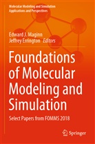 Errington, Jeffrey Errington, Edward J Maginn, Edward J. Maginn - Foundations of Molecular Modeling and Simulation