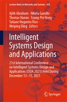 Ajith Abraham, Weiping Ding, Niketa Gandhi, Thomas Hanne, Thomas Hanne et al, Tzung-pei Hong... - Intelligent Systems Design and Applications, 2 Teile