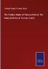 Thomas Parnell, Thomas Tickell - The Poetical Works of Thomas Parnell. The Poetical Works of Thomas Tickell