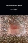 Joseph Nechvatal - Immersion Into Noise (second edition)