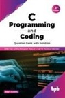 Swati Saxena - C Programming and Coding Question Bank with Solution (2nd Edition)