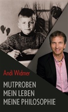 Andi Widmer, Andreas Widmer - Mutproben