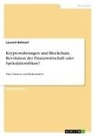 Laurent Bohnert - Kryptowährungen und Blockchain. Revolution der Finanzwirtschaft oder Spekulationsblase?