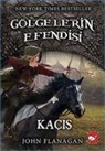 John Flanagan - Kacis - Gölgelerin Efendisi 16
