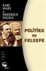 Karl Marx - Politika ve Felsefe