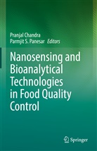 Pranjal Chandra, Parmjit S. Panesar, S Panesar - Nanosensing and Bioanalytical Technologies in Food Quality Control