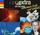 Martin Nusch, Martin Baltscheit, Wigald Boning, Tobias Brodowy, Tanja Geke, Maximiliane Häcke... - GEOlino extra Hör-Bibliothek - Abenteuer Erde und Weltall, 4 Audio-CDs (Audiolibro)