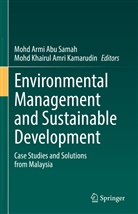 Mohd Armi Abu Samah, Mohd Khairul Amri Kamarudin, Khairul Amri Kamarudin, Mohd Armi Abu Samah - Environmental Management and Sustainable Development