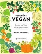 Peggy Brusseau, Anke Albrecht - Vergnügt Vegan
