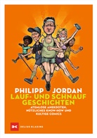 Philipp Jordan - Lauf- und Schnaufgeschichten