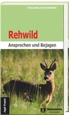 Manfred Fischer, Manfred/H.-G. Fischer/Schumann, H -G Schumann, Hans-Georg Schumann - Rehwild, 4 Teile