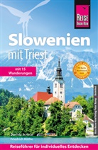 Friedrich Köthe, Daniela Schetar - Reise Know-How Reiseführer Slowenien mit Triest
