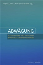 Grosse-Wilde, Thomas Grosse-Wilde, Weyma Lübbe - Abwägung