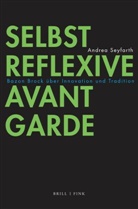 Andrea Seyfarth - Selbstreflexive Avantgarde