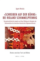 Agata Mirecka - "Schreiben auf der Bühne" bei Roland Schimmelpfennig