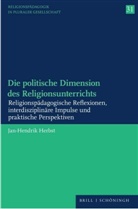 Jan-Hendrik Herbst - Die politische Dimension des Religionsunterrichts