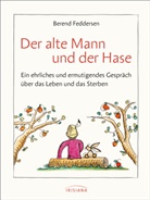 Berend Feddersen, Berend (Dr. Dr.) Feddersen - Der alte Mann und der Hase