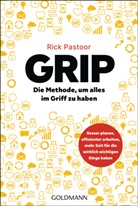Rick Pastoor - GRIP - Die Methode, um alles im Griff zu haben