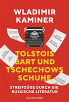 Wladimir Kaminer - Tolstois Bart und Tschechows Schuhe