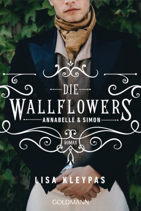Lisa Kleypas - Die Wallflowers - Annabelle & Simon - Roman. - Die unwiderstehliche Romance-Reihe für alle Bridgerton Fans.