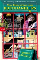 Shaun Bythell - Neue Bekenntnisse eines Buchhändlers