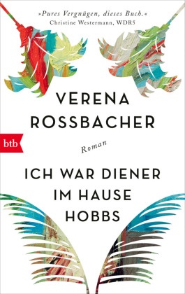 Verena Roßbacher - Ich war Diener im Hause Hobbs - Roman