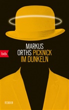 Markus Orths - Picknick im Dunkeln