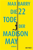 Max Barry - Die 22 Tode der Madison May