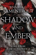 Jennifer L. Armentrout - Shadow and Ember - Eine Liebe im Schatten