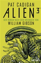 Pat Cadigan, William Gibson - Alien 3