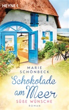 Marie Schönbeck - Schokolade am Meer - Süße Wünsche
