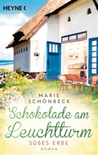 Marie Schönbeck - Schokolade am Leuchtturm - Süßes Erbe
