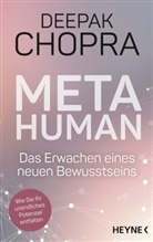 Deepak Chopra - Metahuman - das Erwachen eines neuen Bewusstseins